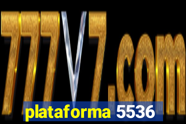 plataforma 5536